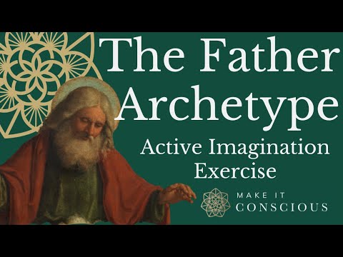 The Father Archetype - Active Imagination Meditation Exercise - Jungian Shadow Work