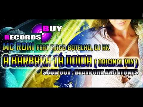 MC Roni feat. SATNIK  - A Barbara tá Doida