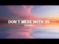 Don T Mess With Us Lyrics ZOMBIES 4