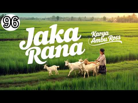 KI BADROWI DI TANTANG KU JAKA RANA SERI (96)  DONGENG SUNDA 