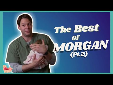 The Best of Morgan (part 2) | The Mindy Project