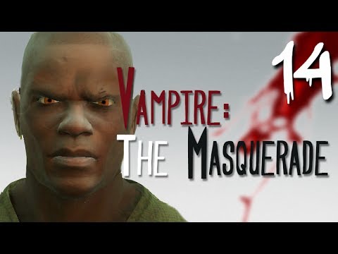 Let's Play Vampire: The Masquerade - Bloodlines [BLIND] - Part 14 - Helter Skelter