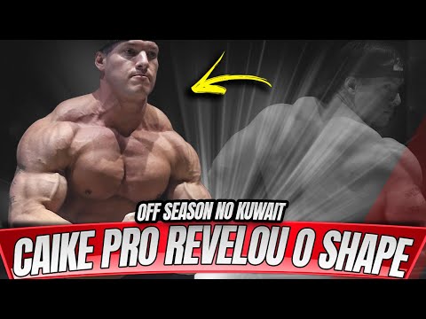 CAIKE PRO REVELOU O SHAPE - OFF SEASON NO KUWAIT