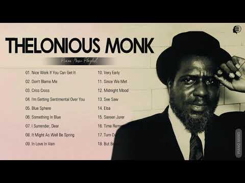 Thelonious Monk Greatest Hits Full Album - Best Of Thelonious Monk Playlist Collection