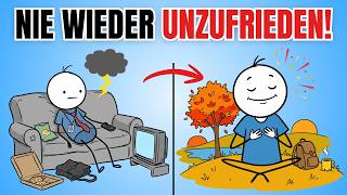 Wie du so zufrieden wirst, dass du nie wieder das Gefühl hast, dass dir fehlt etwas!
