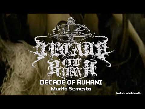 DECADE OF RUHANI - Murka Semesta