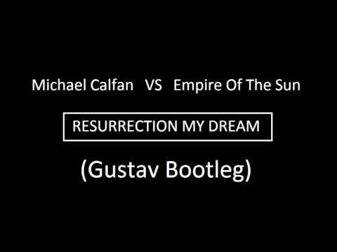 Michael Calfan - Walking On My Resurrection (Gustav Bootleg)