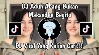 Download lagu DJ ADUH ABANG BUKAN MAKSUDKU BEGITU || DJ STECU STECU VIRAL TIKTOK TERBARU 2025 ! mp3
