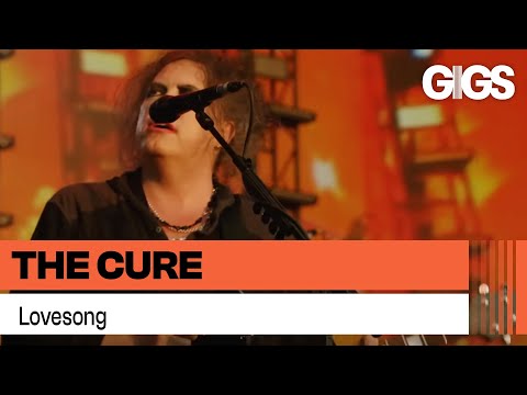 THE CURE - LOVESONG (40-LIVE)