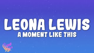 Leona Lewis - A Moment Like This