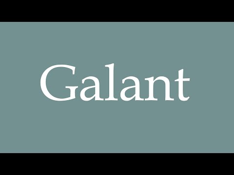 How to Pronounce ''Galant'' (Gallant) Correctly in French