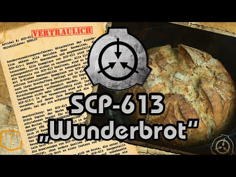 SCP-613: ["Wunderbrot"] (German/Deutsch)