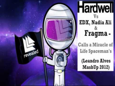 Hardwell Vs EDX, Nadia Ali & Fragma - Calls a Miracle of Life Spaceman's (Leandro Alves MashUp 2012)