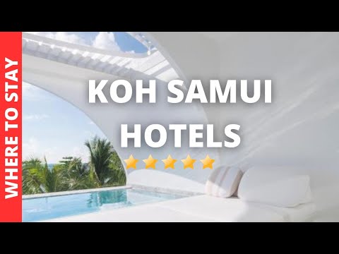 These Are The Hotels to Stay in Koh Samui Thailand