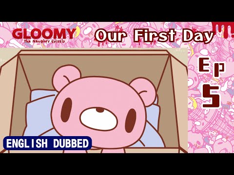 [Dubbed in English] Gloomy Bear  Ep 5: Our First Day