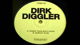 Dirk Diggler - Shake Your Body Down