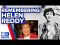 Australian singer and feminist icon Helen Reddy dies | 9 News Australia