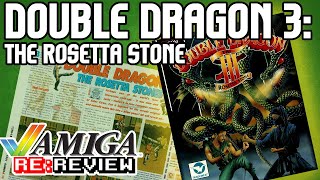 Double Dragon 3: The Rosetta Stone (1992) Amiga Re-Review | Episode 14