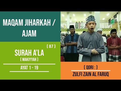Maqam Jiharkah / Ajam Surah Al A'la | Zulfi Zain Al Faruq