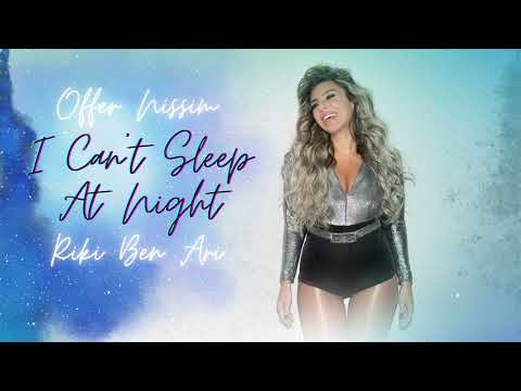 Offer Nissim Feat. Riki Ben Ari - I Can’t Sleep At Night (Original Mix)