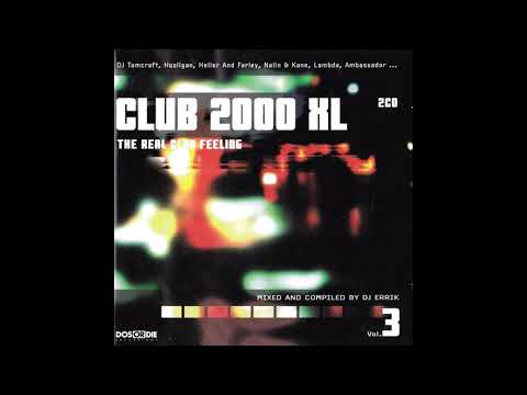 DJ Errik - Club 2000 XL - The Real Club Feeling Vol. 3 (CD1)