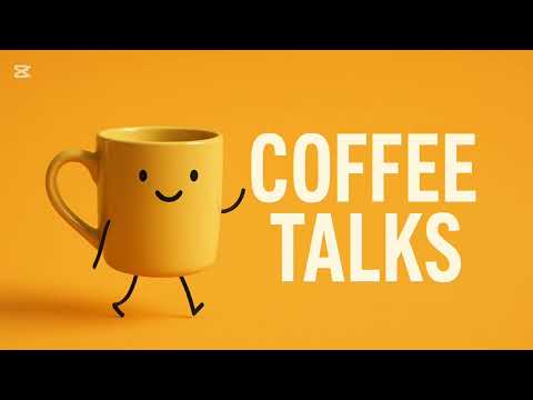 Coffee Talks