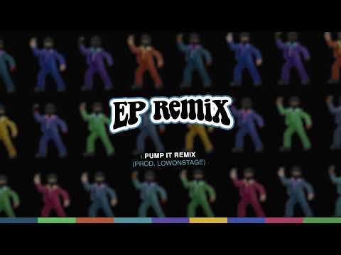 Video thumbnail for PUMP IT REMIX
