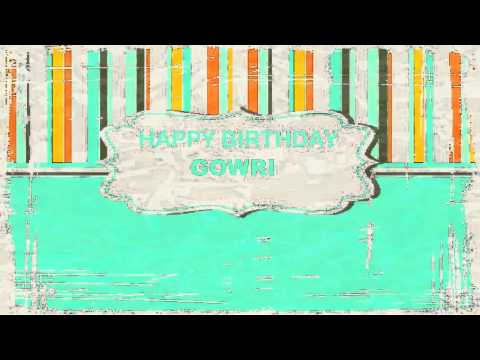 Happy birthday to gowri from Satish