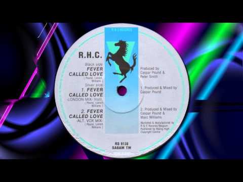 R.H.C.  "Fever Called Love"  (Alt Vox Mix)