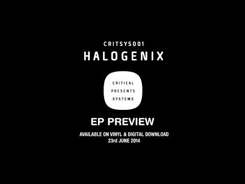 Critical Music Presents : Systems 001 - Halogenix