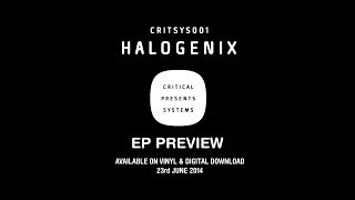 Critical Music Presents : Systems 001 - Halogenix