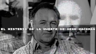 El misterio de la muerte de Gene Hackman