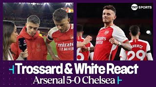 IT'S A PERFECT NIGHT 🔴 | Leandro Trossard & Ben White | Arsenal 5-0 Chelsea | Premier League