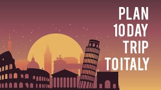 How to plan a 10 day trip to Italy! Best Places To Visit - Best Travel Deals@www.tripsandguides.com