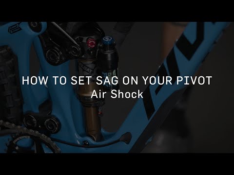 How to Set Sag on Your Pivot - Air Shock
