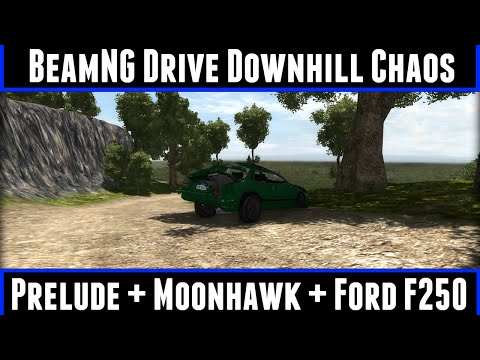 BeamNG Drive Downhill Chaos Ep 5 Prelude + Offroad Moonhawk + Ford F250
