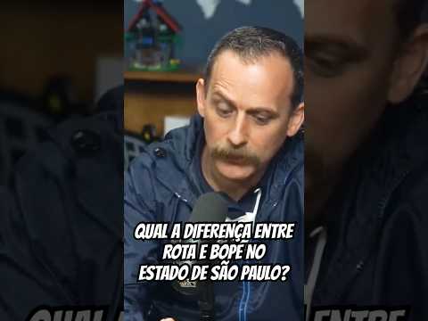 A DIFERENÇA DE ROTA E BOPE NO ESTADO DE SÃO PAULO. #shorts #shortsfeed #nantes #cortespodcast