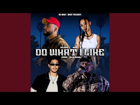DO WHAT I LIKE (feat. Kiyomi)