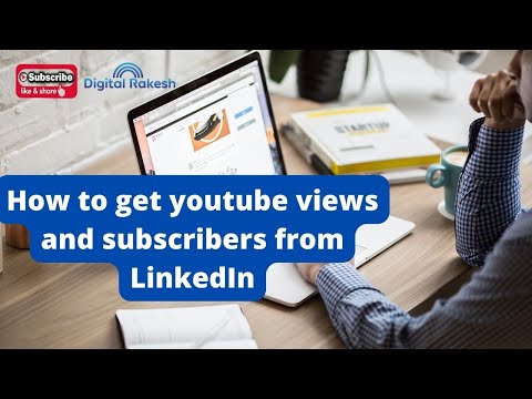 How to Get MORE YouTube Views  Subscribers from LinkedIn