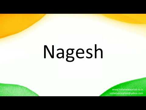 How to correctly pronounce in Hindi "Nagesh".