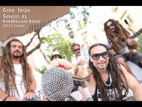 Sergio XL (Rap & Reggae Band) / Gira Ibiza 2016