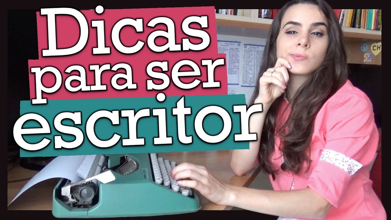 DICAS PARA SER ESCRITOR - com prof. Sabina Anzuategui