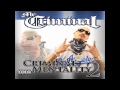 Mr. Criminal- I Thought You Knew (NEW 2011) (Criminal Mentality 2)