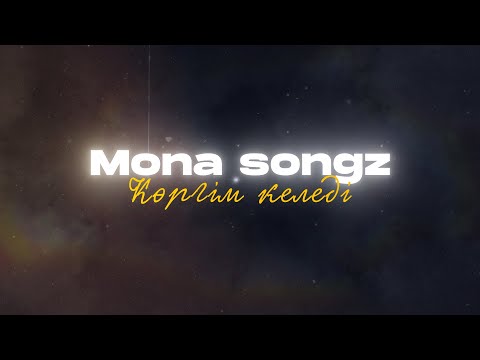 Mona Songz - Korgim keledi (Lyric video)