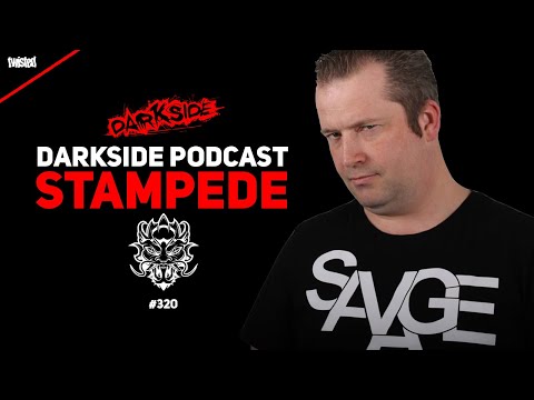 Darkside Podcast 320 - STAMPEDE