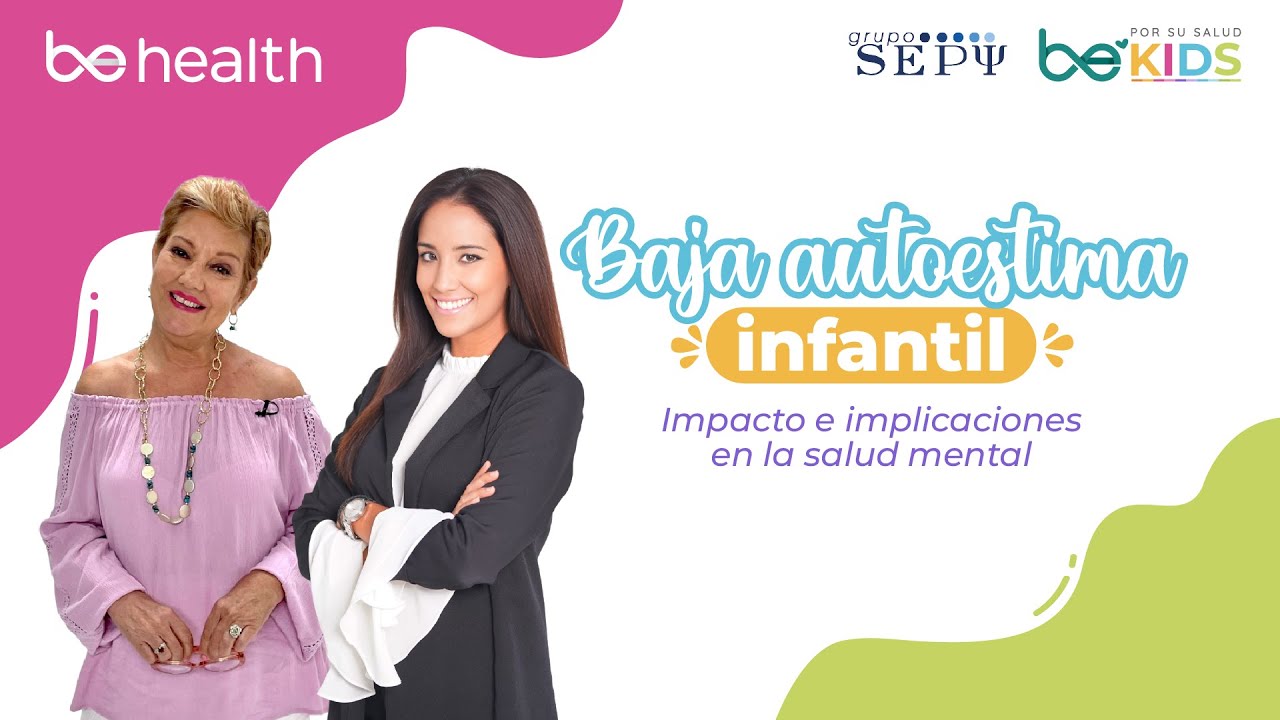 Autoestima e implicaciones en la salud mental infantil l BeKids