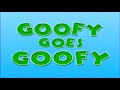 Goofy Goes Goofy