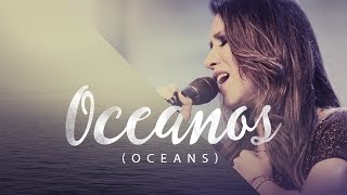 Oceanos (Onde Meus Pés Podem Falhar)