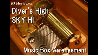 Diver&#39;s High/SKY-HI [Music Box] (Anime &quot;Gundam Build Divers&quot; OP)