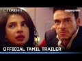 Citadel - Official Tamil Trailer | Prime Video India